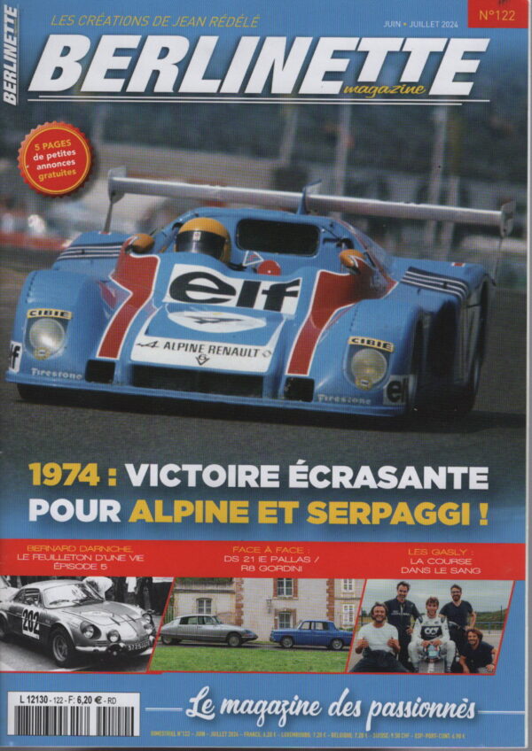 BERLINETTE MAG 122 CHAMPIONNAT D'EUROPE SPORT PROTO 1974 ALPINE A442 ALAIN SERPAGGI CITROEN DS 21 IE PALLAS RENAULT 8 GORDINI 1300 CLAUDINE BOSCH JENA LUC THERIER LE MOTEUR 807 ALU #122 REVUE MAGAZINE