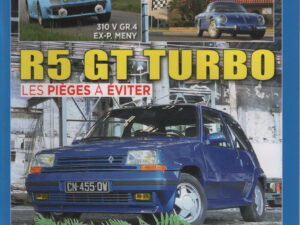 BERLINETTE MAG 82 RENAULT 5 GT TURBO R11 TURBO VOLKSWAGEN GOLF 2 GTI WILLYS INTERLAGOS A108 ALPINE A310 V6 Gr4 PIERRE MENY RENAULT 4CV PROTO MANHLIOT ALPINE A470 #82 REVUE MAGAZINE