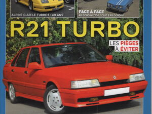 BERLINETTE MAG 83 RENAULT 21 2L TURBO R8 GORDINI 1300 RENAULT CLIO 3 RS GORDINI FASA A110 1300HERBERT GRUNSTEIDL PIERRE MENY ALPINE A470 ALPINE GTA V6 TURBO #83 REVUE MAGAZINE