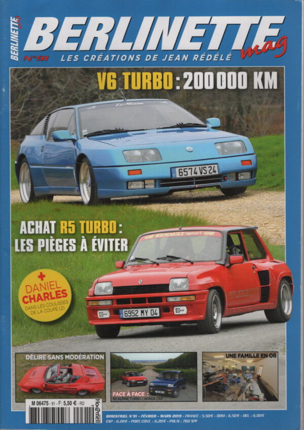 BERLINETTE MAG 91 R5 TURBO HONDA CRX MK1 RENAULT 5 ALPINE TURBO ALPINE GTA V6 TURBO LE MANS 1991 DANIEL CHARLES #91 REVUE MAGAZINE