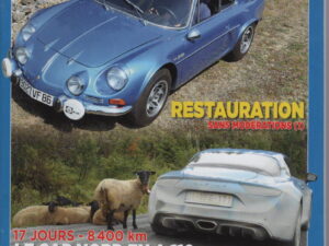 BERLINETTE MAG 95 ALPINE GTA V6 GT BMW 628 CSi R12 GORDINI ALPINE A110 1600 SC 1973 ALPINE A442 COLLECTION MASSIMO SIGALA LE CAP NORD en nouvelle ALPINE A110 Mini ALPINE A110 au 1/2 MARIE ODILE DESVIGNES #95 REVUE MAGAZINE