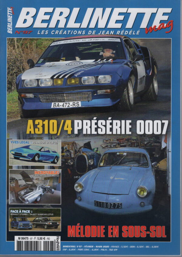 BERLINETTE MAG 97 ALPINE A310 1600 VE PRE SERIE TALBOT SUNBEAM LOTUS RENAULT 5 TURBO R8 PROTO 1600 16S ALPINE A110 SC TOUT ALU YVES LEGAL ALPINE A106 COACH 1958 ALPINE GTA V6 TURBO 1985 #97 REVUE MAGAZINE