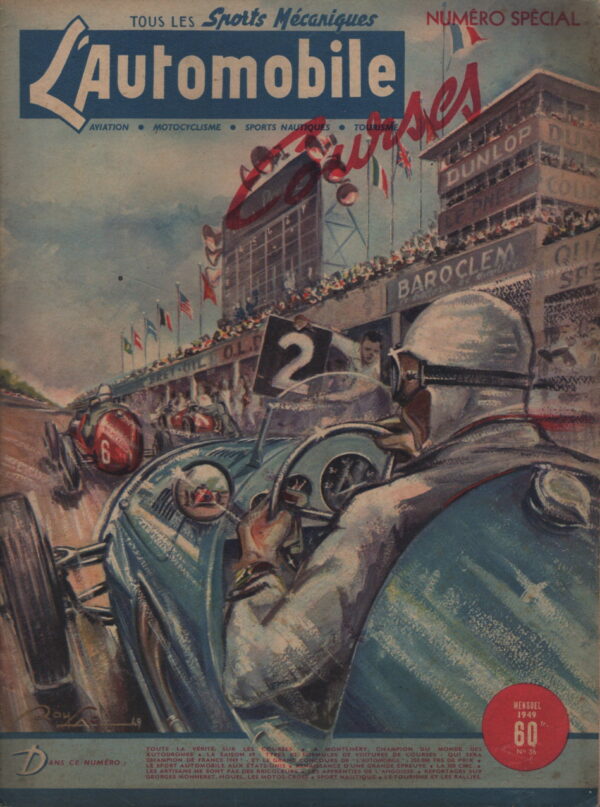 L'AUTOMOBILE 36 1949 LES 29 VOITURES ENGAGEE POUR LA SAISON 49 GEORGES MONNERET EMILE PETIT GEORGES HOUEL #36 REVUE MAGAZINE