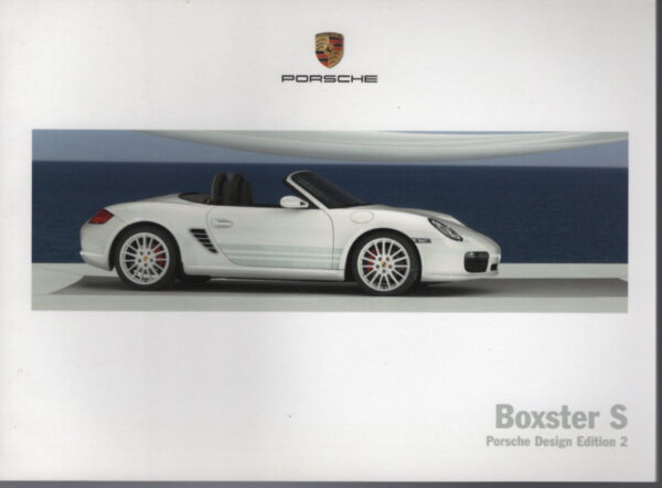 CATALOGUE PUBLICITAIRE 2008 PORSCHE 987 BOXSTER S PORSCHE DESIGN EDITION 2 - BROCHURE COMMERCIALE