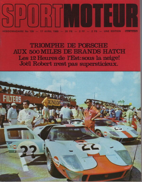 SPORT MOTEUR 128 1969 BMW 2002 ALPINA 500 MILES DE BRANDS HATCH GP MOTO ESPAGNE 12H DE L'EST ZOLDER FORD GT40 #128 REVUE MAGAZINE