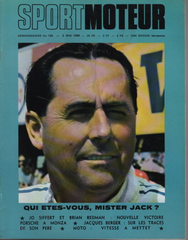 SPORT MOTEUR 130 1969 JACK BRABHAM 1000KM DE MONZA VOLKSWAGEN 411 500KM DE SUZUKA JACQUES BERGER TROPHEE DE L'EIFEL F2 RALLYE DU MAROC METTET MOTO #130 REVUE MAGAZINE